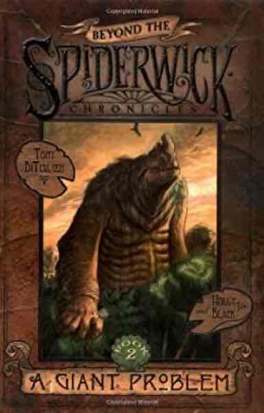 Beyond the Spiderwick Chronicles: A Giant Problem