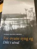 For øyane syng eg