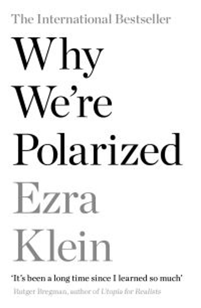 Why we're polarized