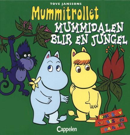 Mummidalen blir en jungel ; Mummitrollet møter Snorkfrøken