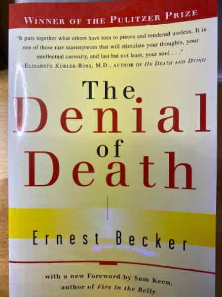 The Denial of Death