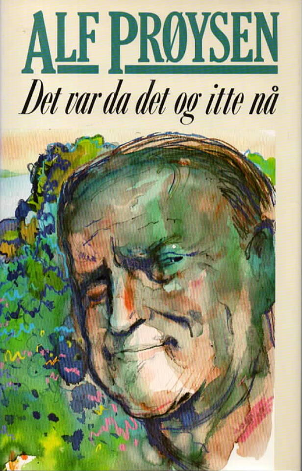 Det var da det og itte nå