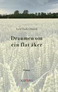 Draumen om ein flat åker