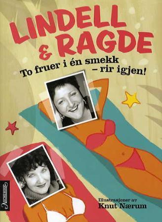 To fruer i én smekk - rir igjen. 