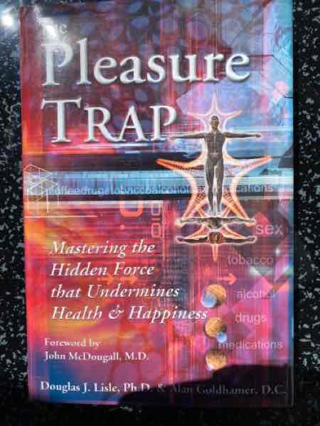 The pleasure trap
