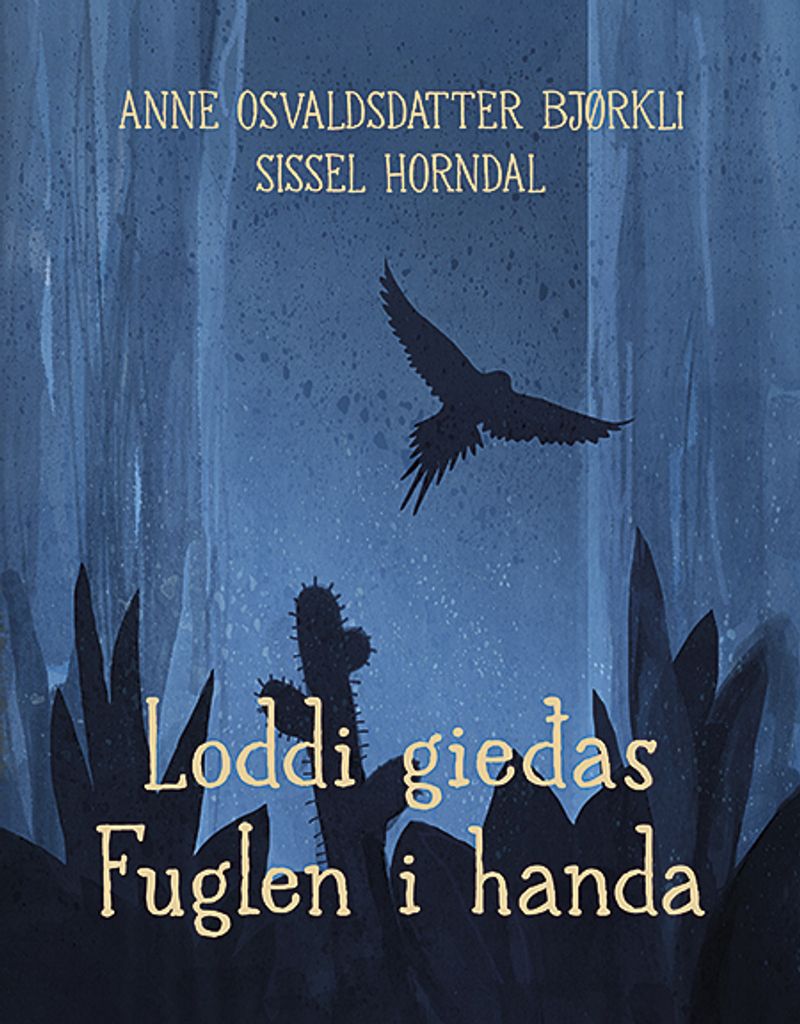 Loddi gieđas = Fuglen i handa