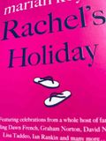 Rachel’s holiday