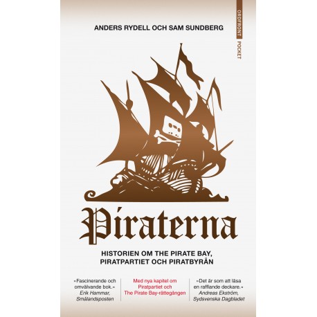 Piraterna: Historien om The Pirate Bay, Piratpartiet och Piratbyrån