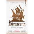 Piraterna: Historien om The Pirate Bay, Piratpartiet och Piratbyrån