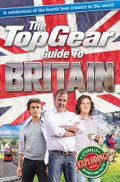 The Top Gear Guide to Britain