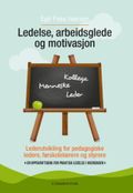 Ledelse, arbeidsglede og motivasjon
