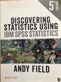 Discovering Statistics Using IBM SPSS Statistics