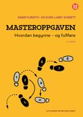 Masteroppgaven: Hvordan begynne- og fullføre