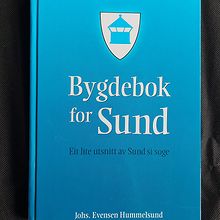 Bygdebok for Sund. Eit lite utsnitt av Sund si soge.
