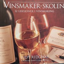 Vinsmaker-skolen. 12 leksjoner i vinsmaking