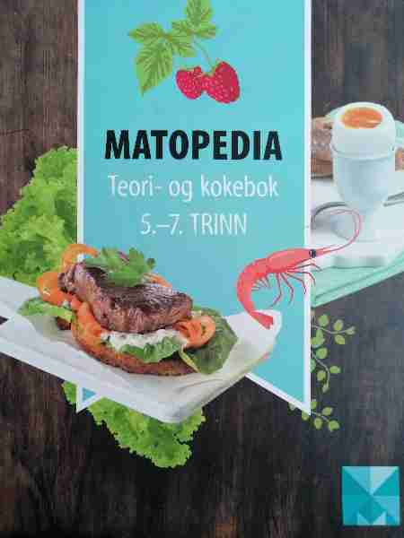 Matopedia : Teori- og Kokebok : 5-7 Trinn