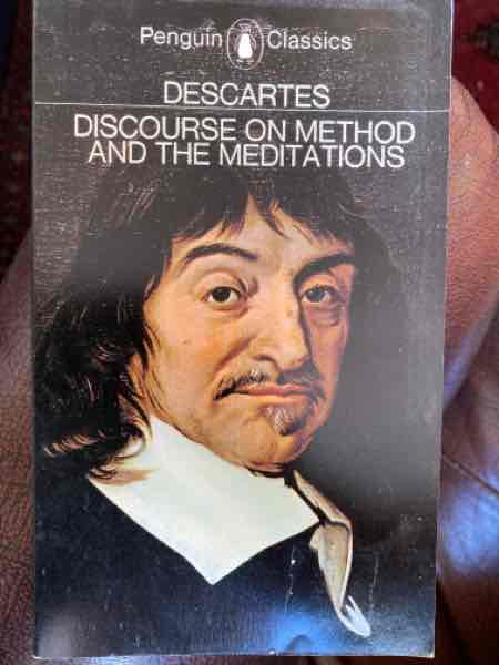 Discourse on methods and The meditations