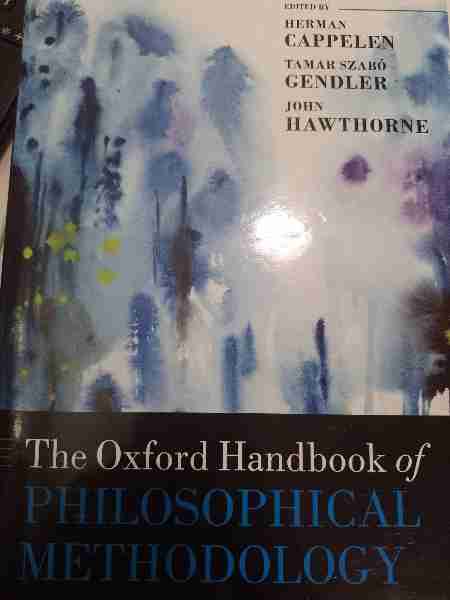 The oxford handbook of philosophical methodology 
