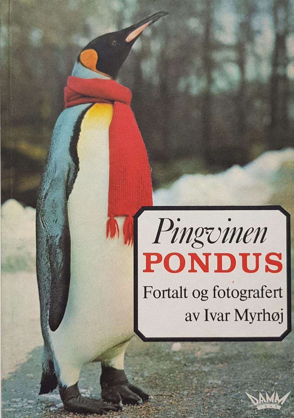 Pingvinen Pondus Fortalt og fotografert av Ivar Myrhøj