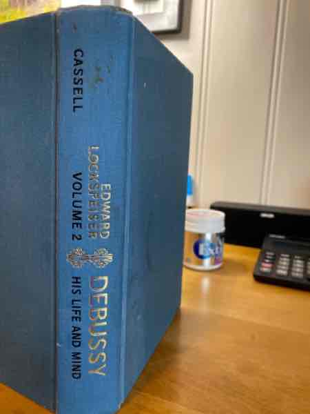 DEBUSSY: His Life and Mind