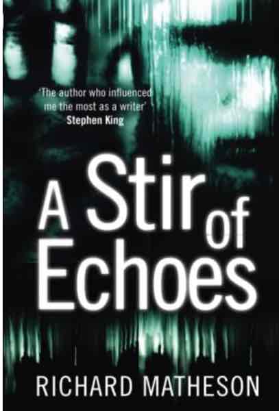 A stir of echoes