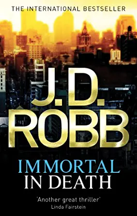 Immortal in Death (In death no. 3)
