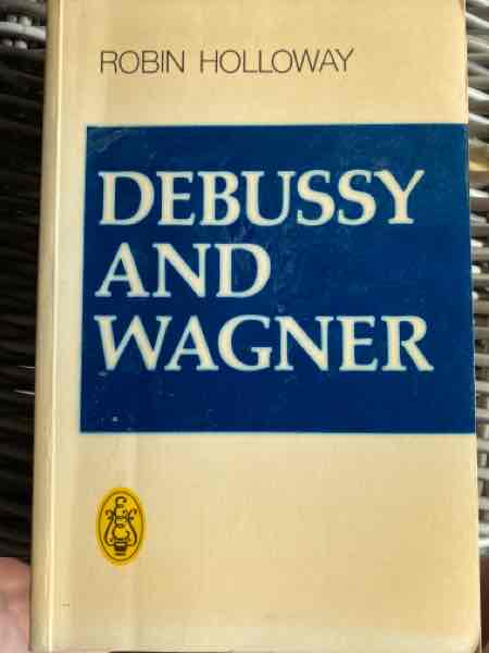 Debussy and Wagner