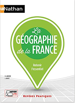 La géographie de la France: Retenir l'essentiel