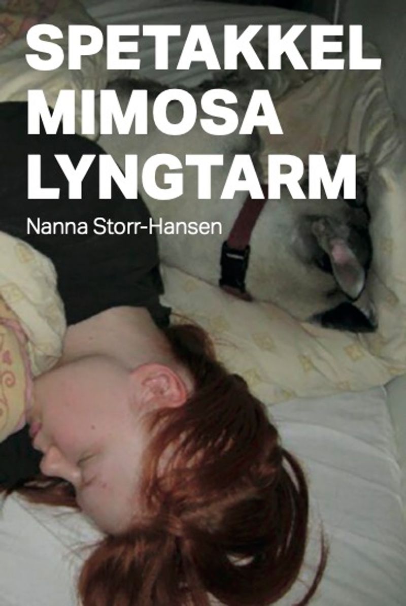 Spetakkel, Mimosa, Lyngtarm