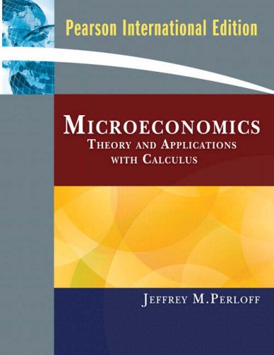 Microeconomics: Theory and Applications with Calculus. (International edition)