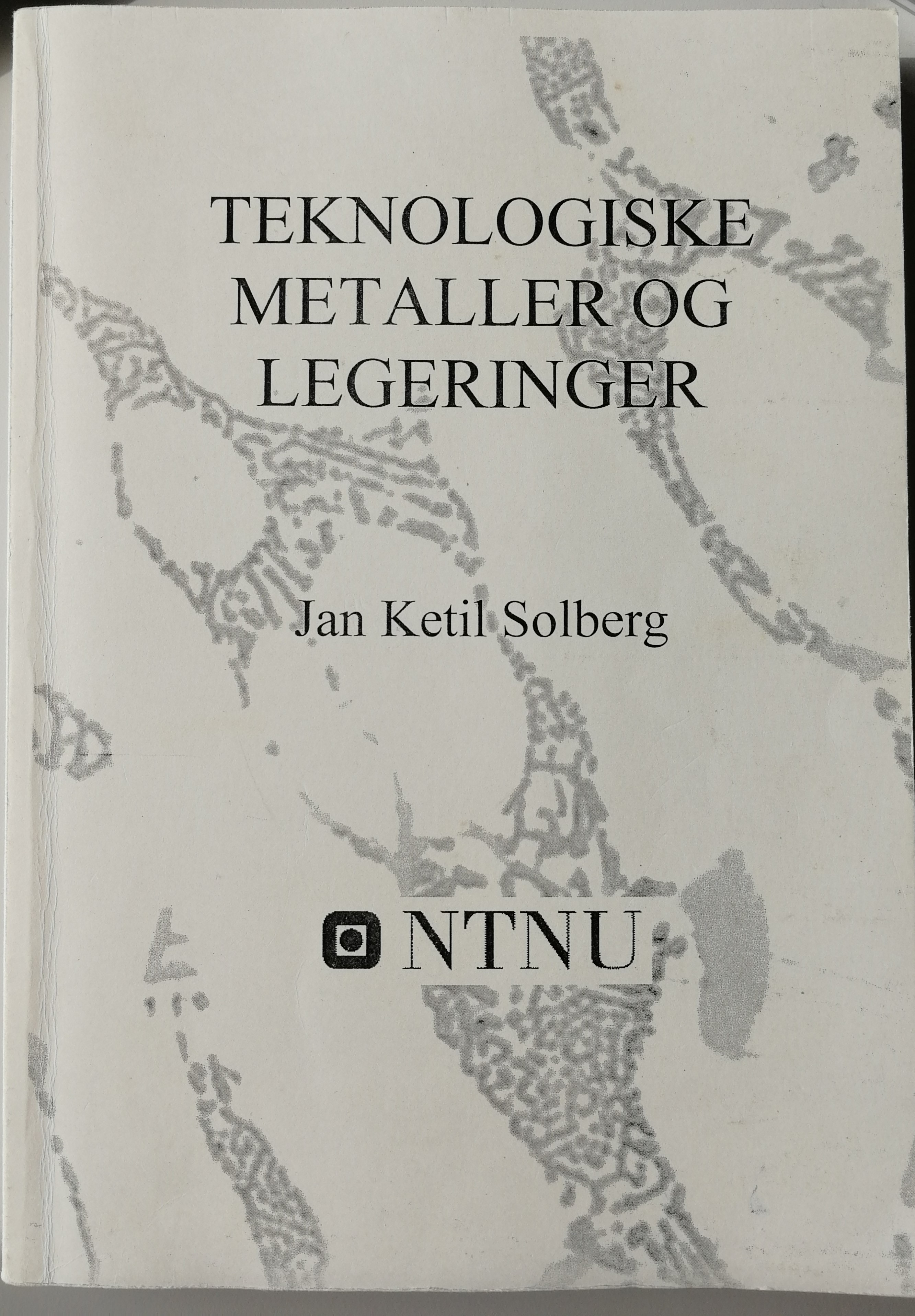 Teknologiske Metaller og Legeringer