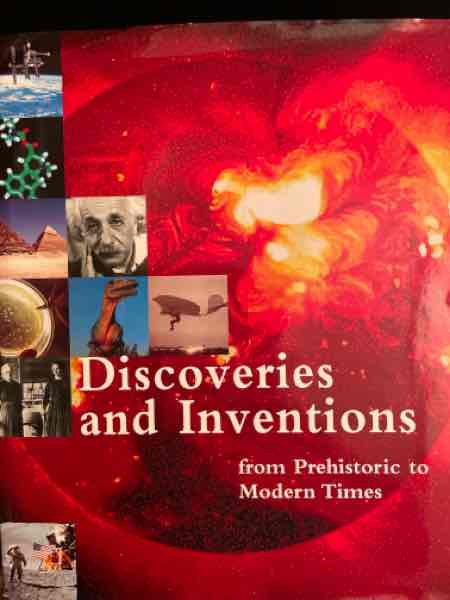 Discoveries and Inventions from Prehistoric to Modern Times