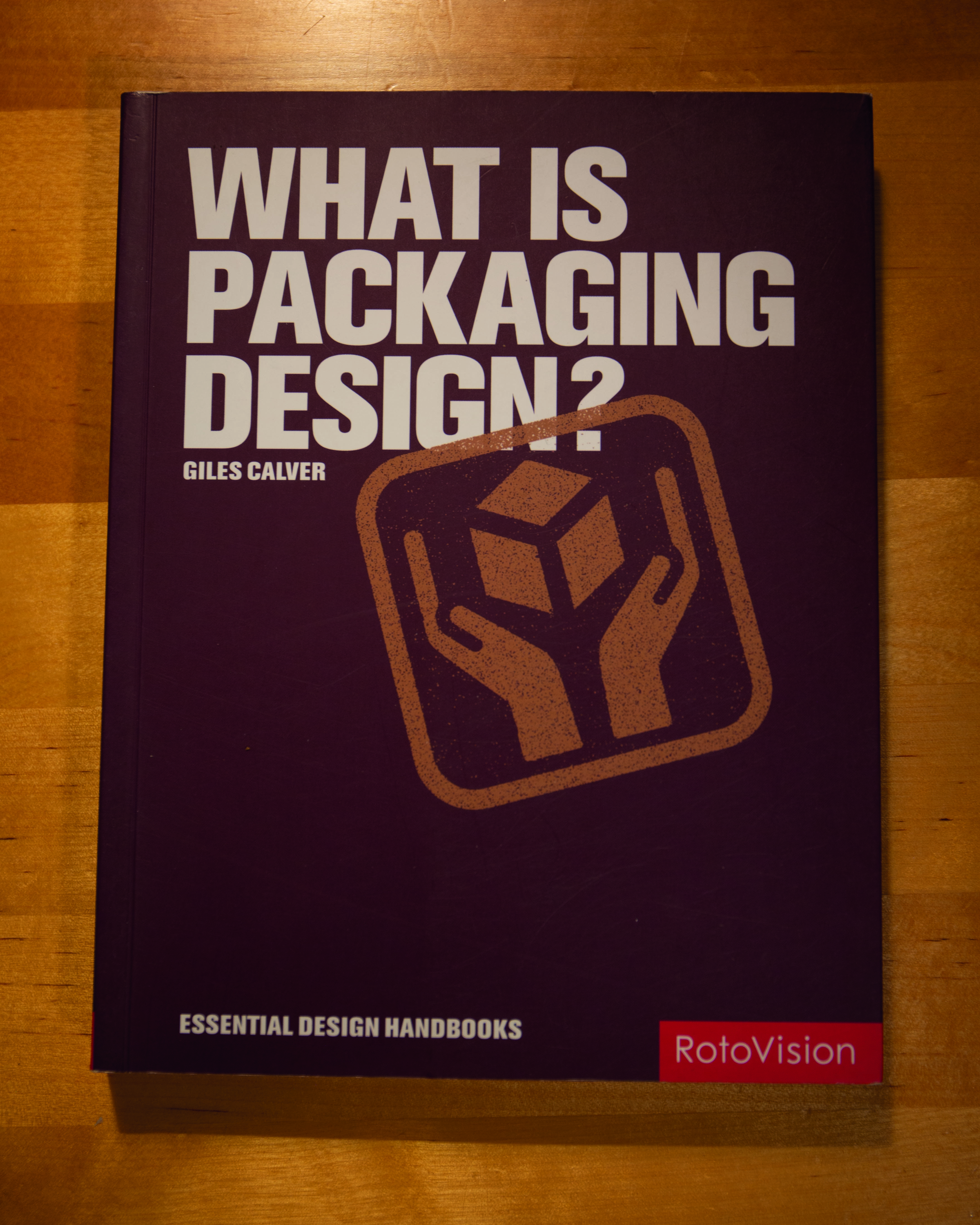 What is Packaging Design? (Essential Design Handbooks) 