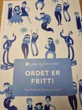 Ordet er fritt!