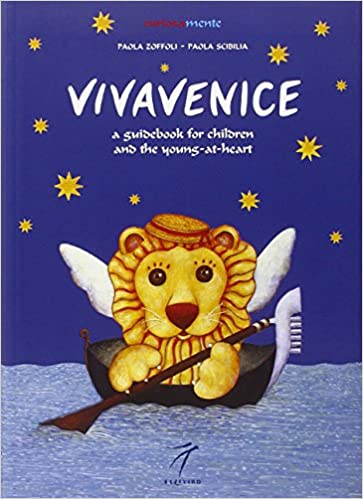 VivaVenice: A Guide to Exploring, learning and Having Fun 