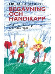 Begåvning och handikapp- Praktiska råd i uppforstrings- och odesfrågor