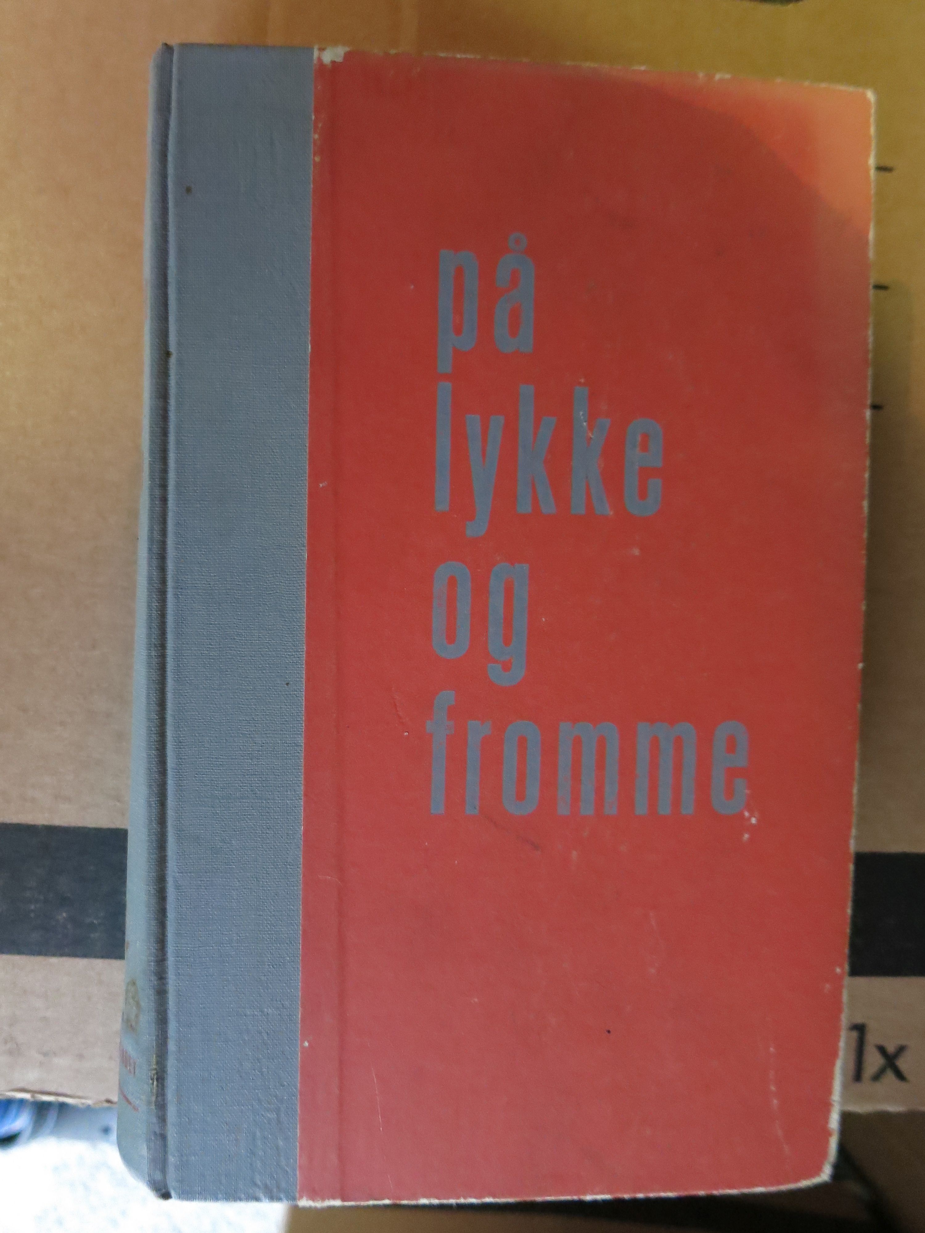 På lykke og fromme