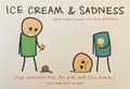 Ice Cream & Sadness