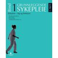 Grunnleggende sykepleie bind 1
