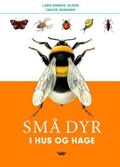 Små dyr i hus og hage. 