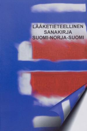 Suomi-norja-suomi lääketieteellinen sanakirja