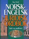 Norsk-engelsk juridisk ordbok = Norwegian-English dictionary of law