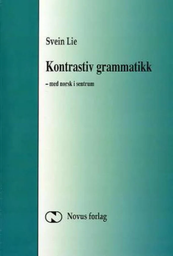 kontrastiv grammatikk - med norsk i sentrum