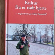 Kultur fra et rødt hjerte - et portrett av Olaf Sandahl