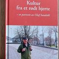 Kultur fra et rødt hjerte - et portrett av Olaf Sandahl