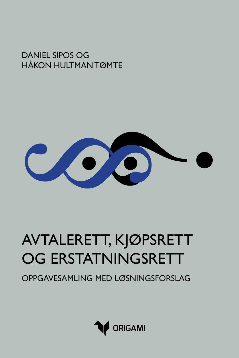 Avtalerett, kjøpsrett og erstatningsrett: oppgavesamling med løsningsforslag