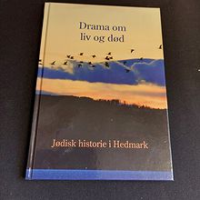 Drama om liv og død. Jødisk historie i Hedmark