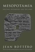 Mesopotamia: Writing, Reasoning and the Gods