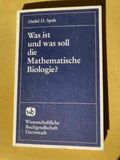 Was ist und was soll die Mathematische Biologie?