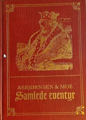 Asbjørnsen & Moe samlede eventyr 1